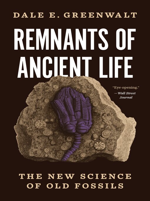 Title details for Remnants of Ancient Life by Dale E. Greenwalt - Available